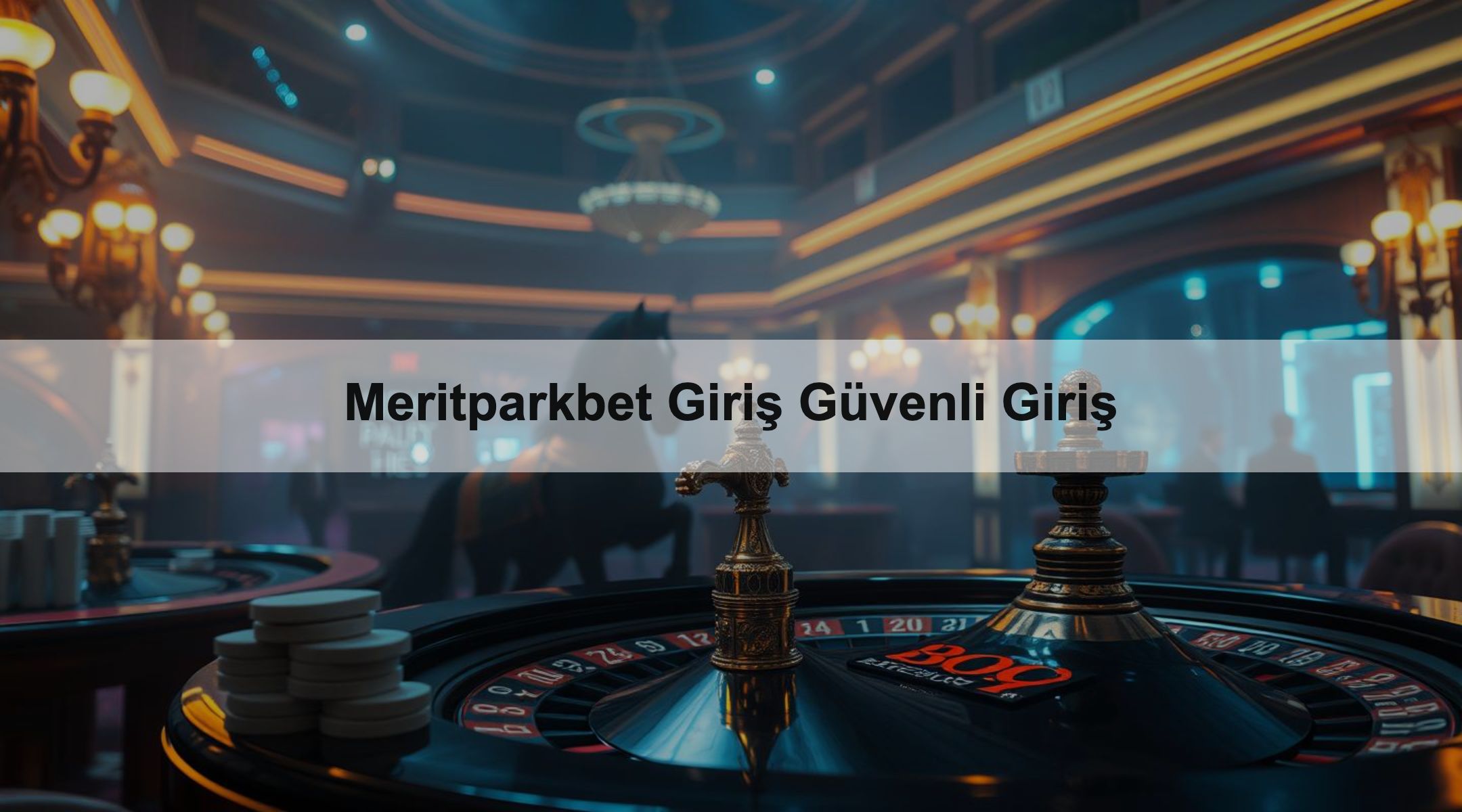 Meritparkbet Giriş Güvenli Giriş