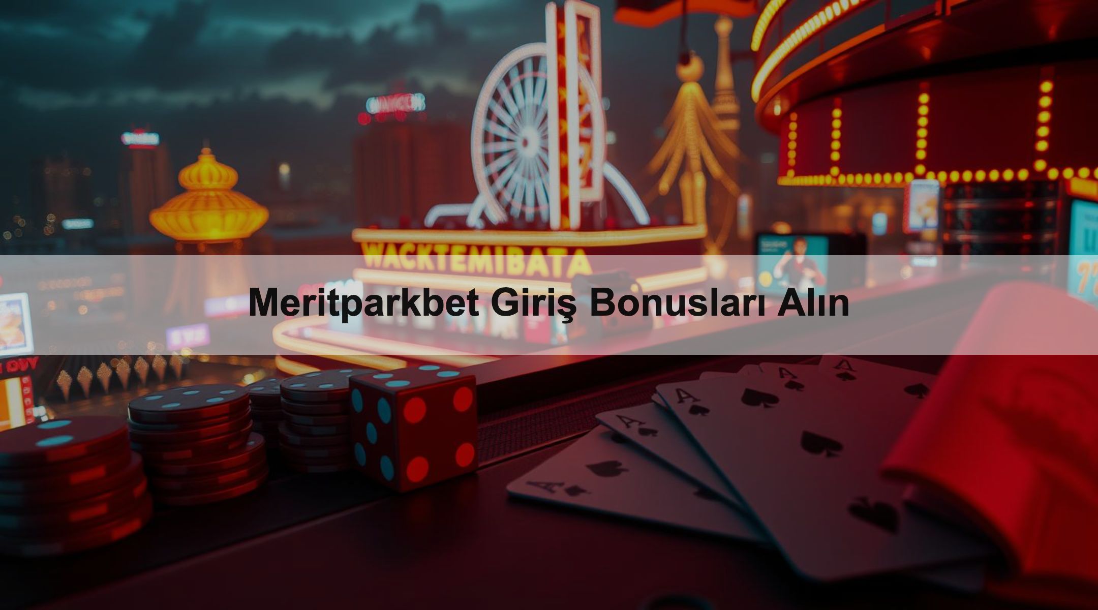 Meritparkbet Giriş Bonusları Alın